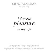 Load image into Gallery viewer, I deserve pleasure in my life